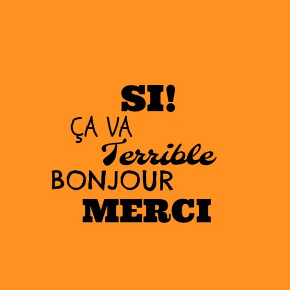 si ca va merci bonjour terrible Franse woorden