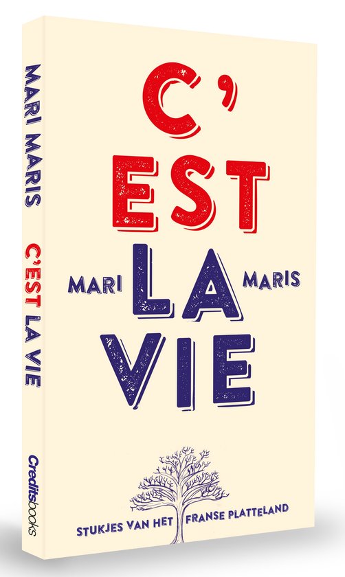 C'est la vie - boek met Frankrijkverhalen